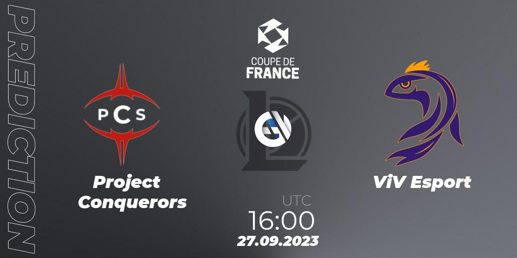 Project Conquerors - ViV Esport: Maç tahminleri. 27.09.2023 at 16:00, LoL, Coupe de France 2023