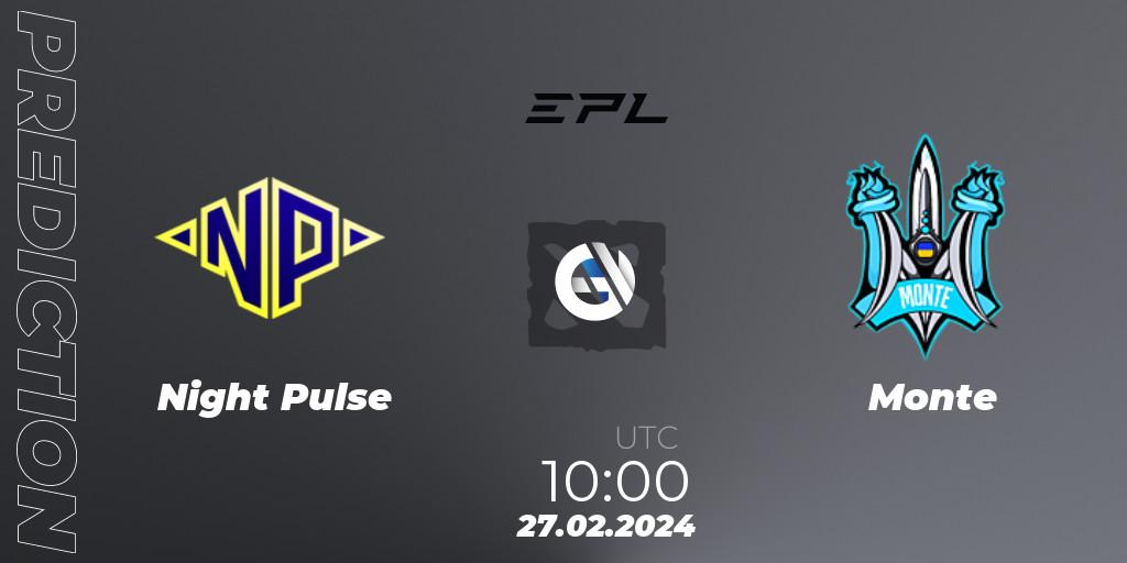 Night Pulse - Monte: Maç tahminleri. 27.02.2024 at 10:00, Dota 2, European Pro League Season 17: Division 2