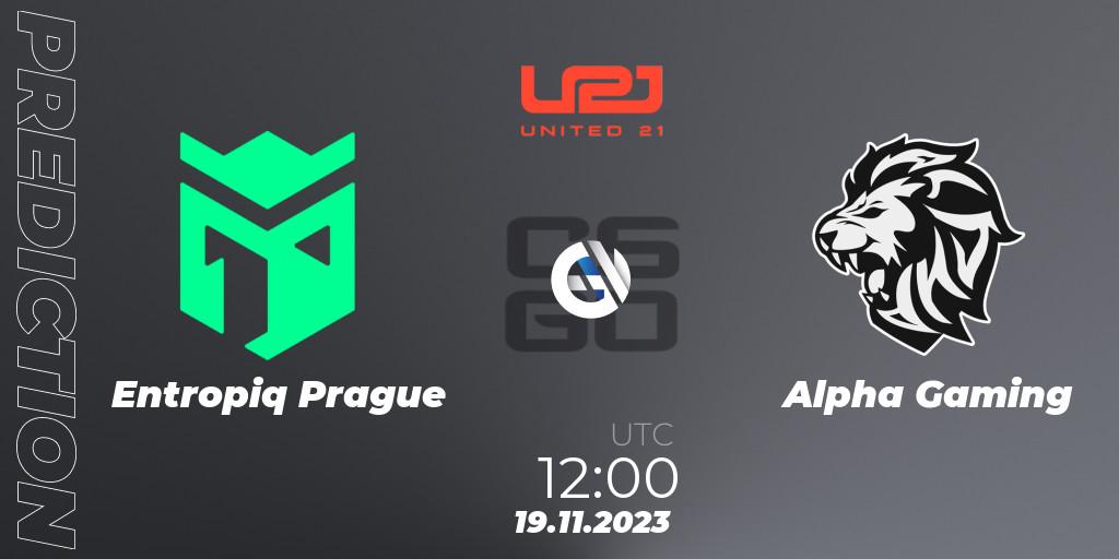 Entropiq Prague - Alpha Gaming: Maç tahminleri. 19.11.2023 at 12:00, Counter-Strike (CS2), United21 Season 8
