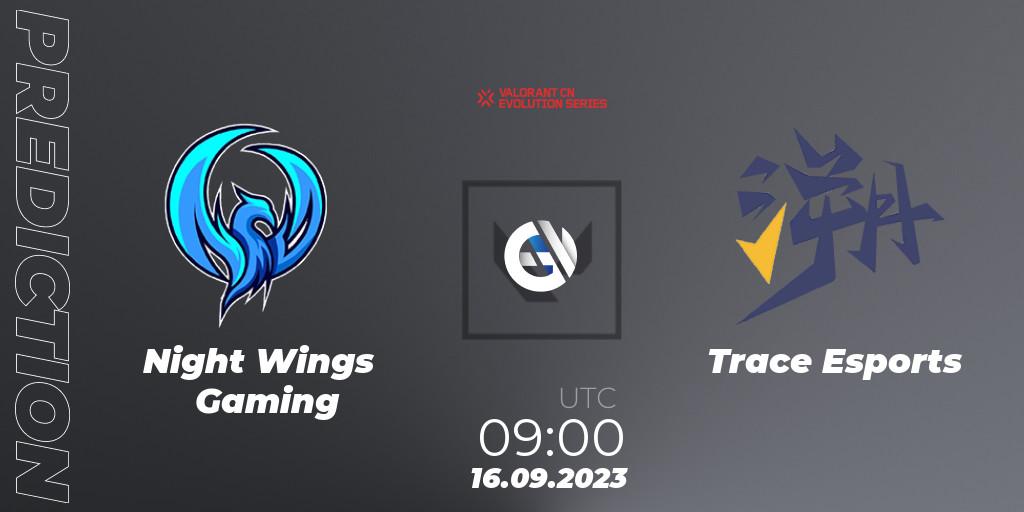 Night Wings Gaming - Trace Esports: Maç tahminleri. 16.09.2023 at 09:00, VALORANT, VALORANT China Evolution Series Act 1: Variation - Play-In