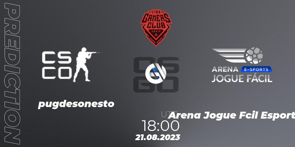 pugdesonesto - Arena Jogue Fácil Esports: Maç tahminleri. 21.08.2023 at 18:00, Counter-Strike (CS2), Gamers Club Liga Série A: August 2023