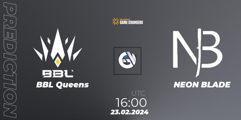 BBL Queens - NEON BLADE: Maç tahminleri. 23.02.2024 at 16:00, VALORANT, VCT 2024: Game Changers EMEA Stage 1