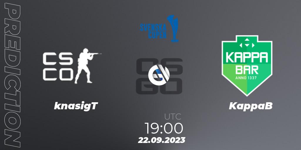 knasigT - KappaB: Maç tahminleri. 22.09.2023 at 19:00, Counter-Strike (CS2), Svenska Cupen 2023: Open Qualifier #1