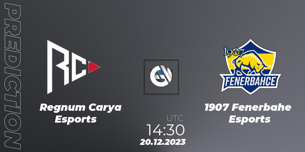 Regnum Carya Esports - 1907 Fenerbahçe Esports: Maç tahminleri. 20.12.2023 at 14:30, VALORANT, Open Fire All Stars 2023