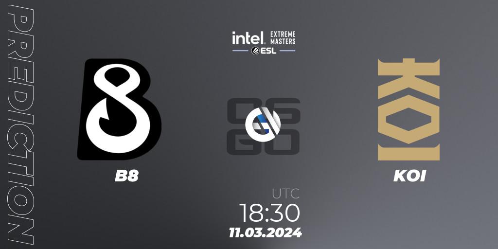 B8 - KOI: Maç tahminleri. 11.03.24, CS2 (CS:GO), Intel Extreme Masters Dallas 2024: European Closed Qualifier
