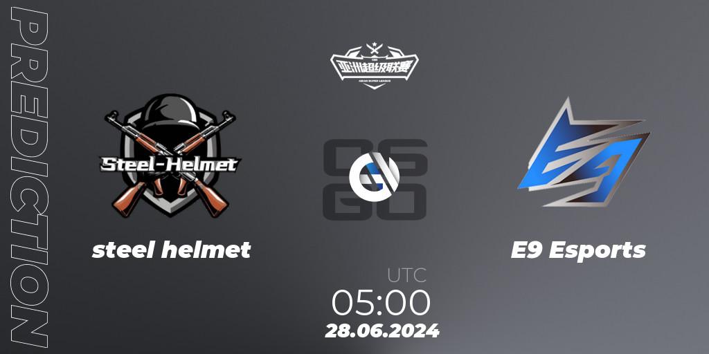 steel helmet - E9 Esports: Maç tahminleri. 28.06.2024 at 05:00, Counter-Strike (CS2), Asian Super League Season 4: Preliminary Stage