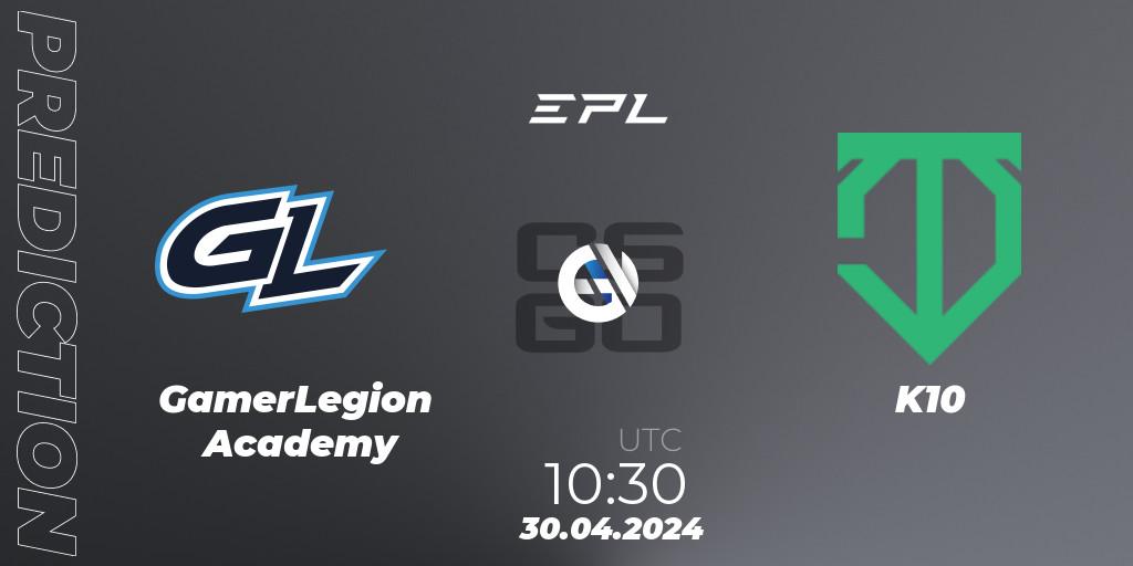 GamerLegion Academy - K10: Maç tahminleri. 30.04.2024 at 11:15, Counter-Strike (CS2), European Pro League Season 17: Division 2