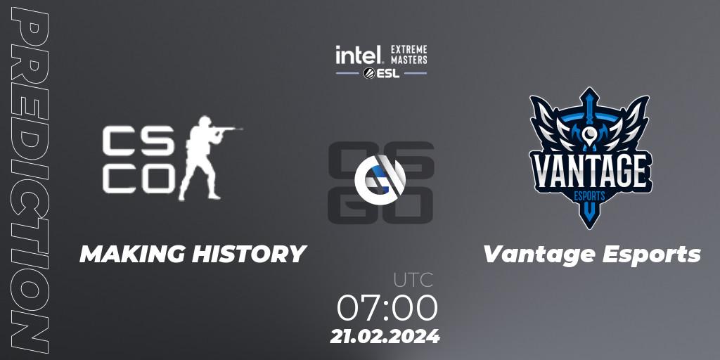 MAKING HISTORY - Vantage Esports: Maç tahminleri. 21.02.2024 at 07:00, Counter-Strike (CS2), Intel Extreme Masters Dallas 2024: Oceanic Open Qualifier #2