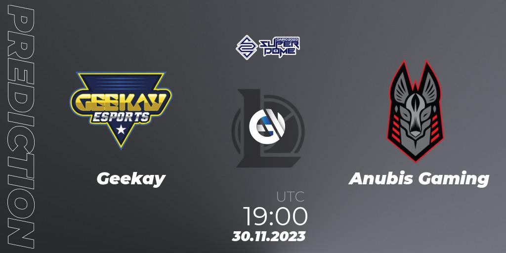 Geekay - Anubis Gaming: Maç tahminleri. 30.11.2023 at 19:00, LoL, Superdome 2023 - Egypt