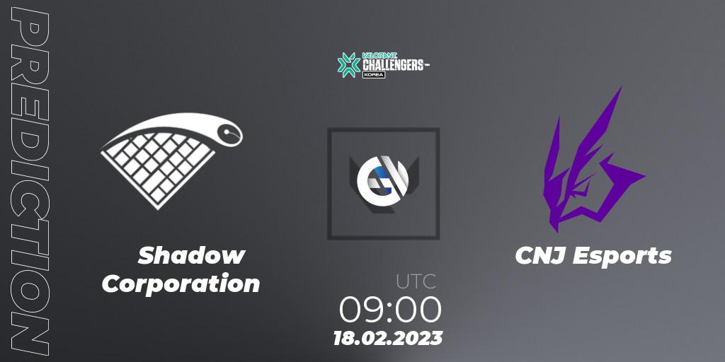 Shadow Corporation - CNJ Esports: Maç tahminleri. 18.02.23, VALORANT, VALORANT Challengers 2023: Korea Split 1