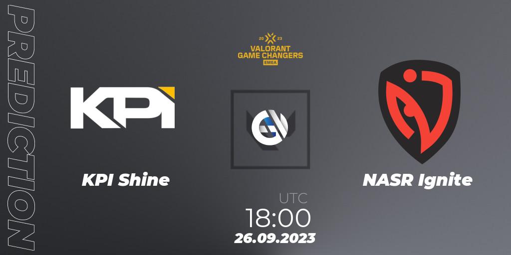 KPI Shine - NASR Ignite: Maç tahminleri. 26.09.2023 at 18:00, VALORANT, VCT 2023: Game Changers EMEA Stage 3 - Group Stage