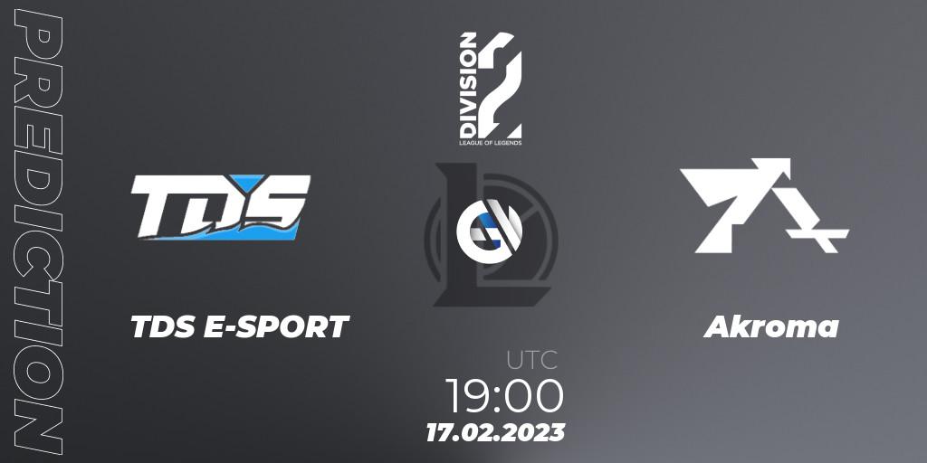 TDS E-SPORT - Akroma: Maç tahminleri. 17.02.2023 at 19:00, LoL, LFL Division 2 Spring 2023 - Group Stage