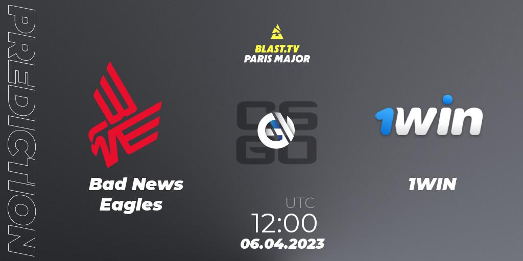 Bad News Eagles - 1WIN: Maç tahminleri. 06.04.2023 at 12:10, Counter-Strike (CS2), BLAST.tv Paris Major 2023 Europe RMR A