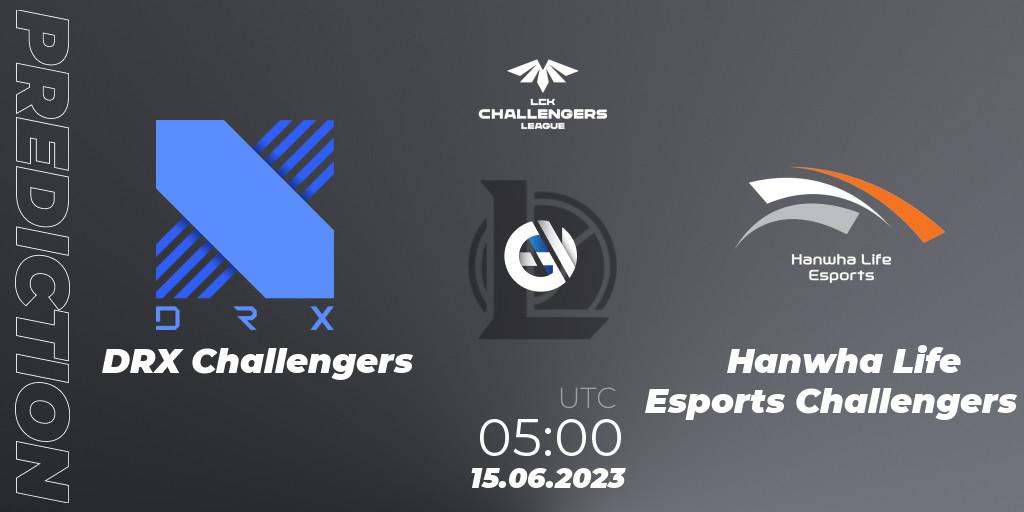DRX Challengers - Hanwha Life Esports Challengers: Maç tahminleri. 15.06.23, LoL, LCK Challengers League 2023 Summer - Group Stage