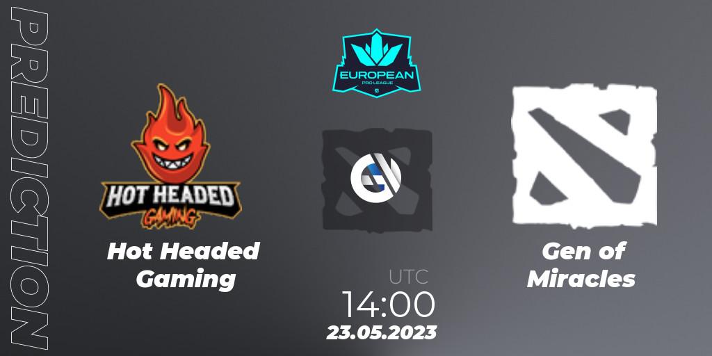 Hot Headed Gaming - Gen of Miracles: Maç tahminleri. 23.05.2023 at 14:05, Dota 2, European Pro League Season 9
