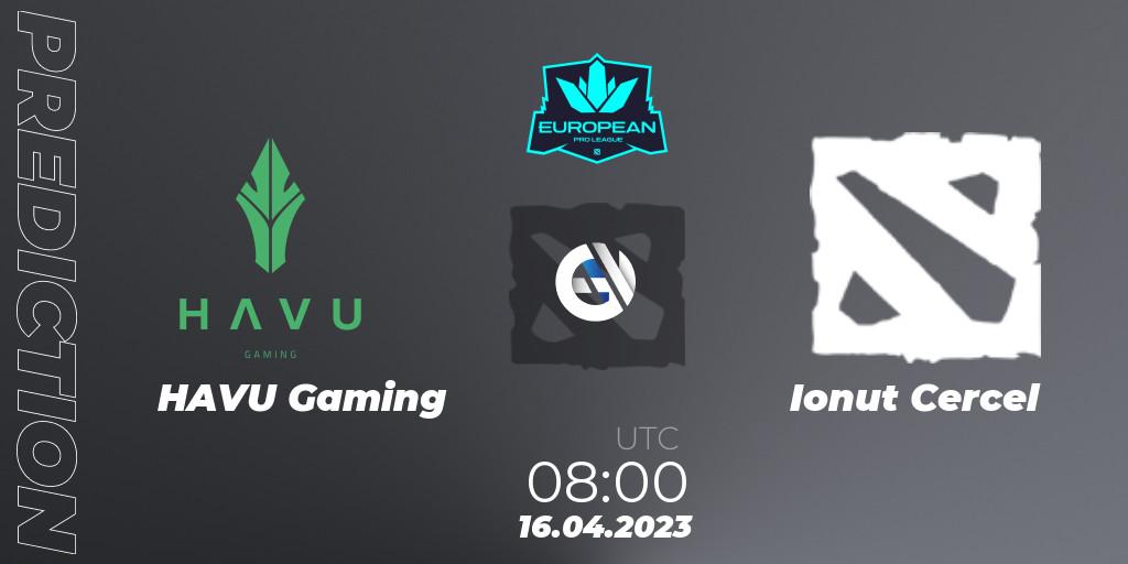 HAVU Gaming - Ionut Cercel: Maç tahminleri. 22.04.2023 at 08:03, Dota 2, European Pro League Season 8