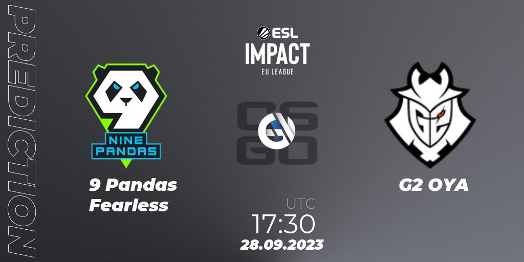 9 Pandas Fearless - G2 OYA: Maç tahminleri. 28.09.2023 at 17:30, Counter-Strike (CS2), ESL Impact League Season 4: European Division