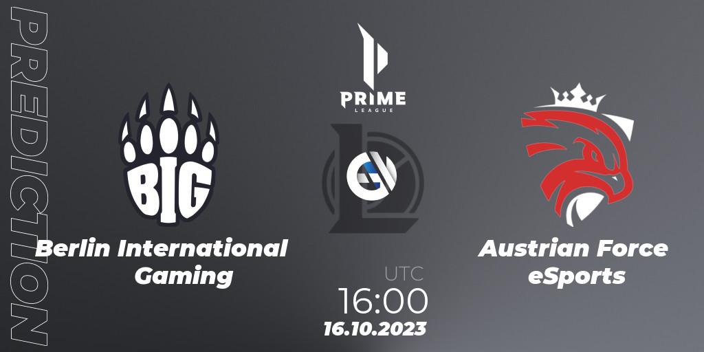 Berlin International Gaming - Austrian Force eSports: Maç tahminleri. 16.10.2023 at 16:00, LoL, Prime League Pokal 2023