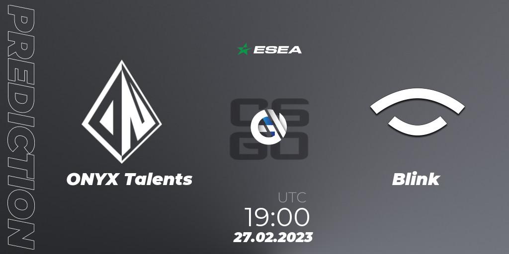 ONYX Talents - Blink: Maç tahminleri. 03.03.2023 at 16:00, Counter-Strike (CS2), ESEA Season 44: Advanced Division - Europe