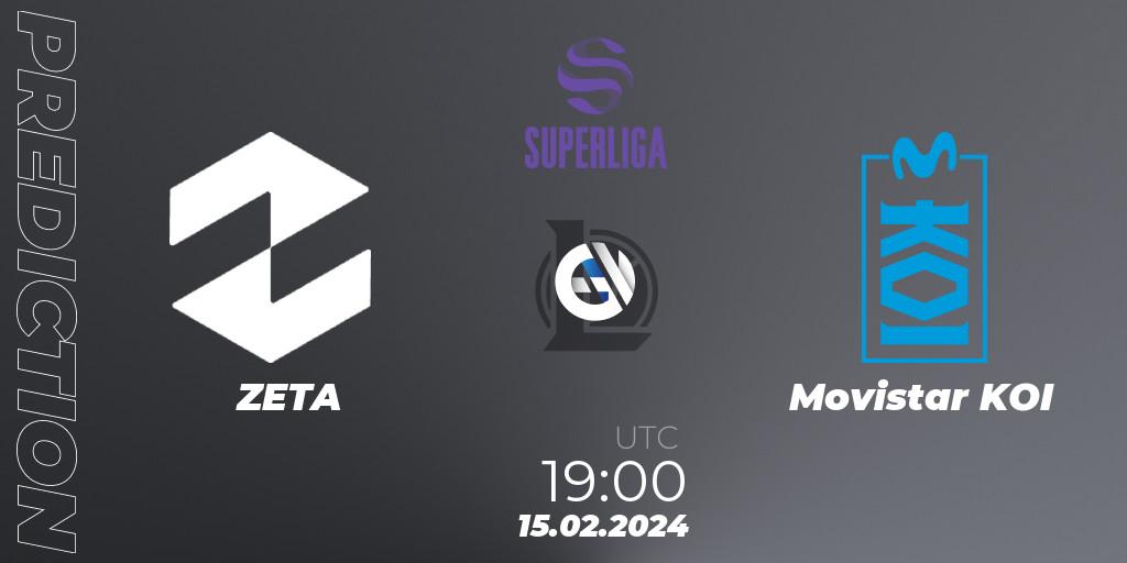ZETA - Movistar KOI: Maç tahminleri. 15.02.24, LoL, Superliga Spring 2024 - Group Stage