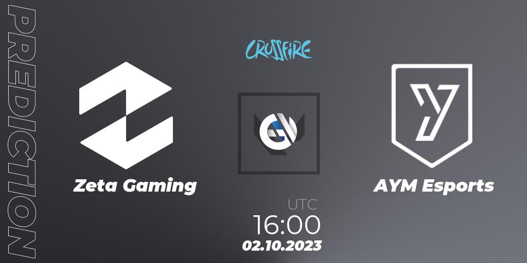 Zeta Gaming - AYM Esports: Maç tahminleri. 02.10.2023 at 16:00, VALORANT, LVP - Crossfire Cup 2023: Contenders #1