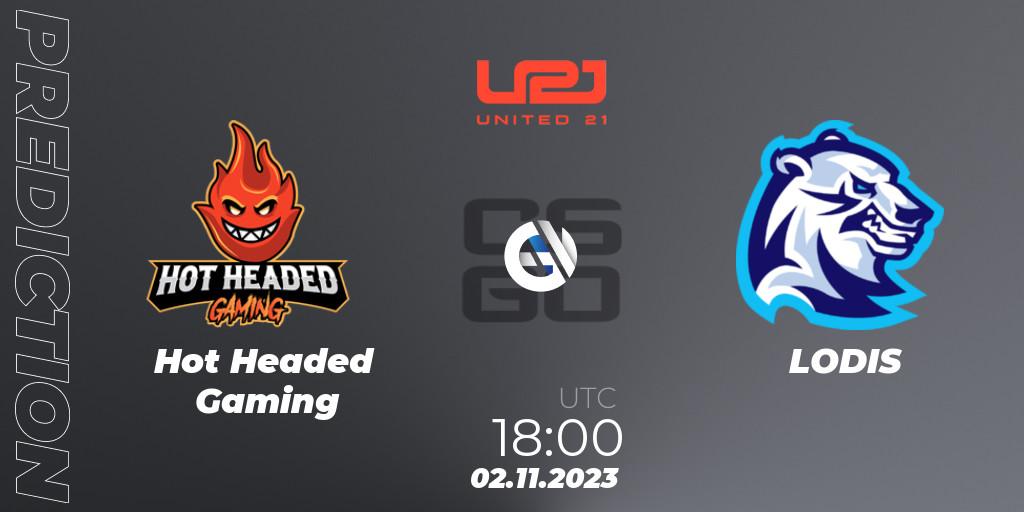 Hot Headed Gaming - LODIS: Maç tahminleri. 02.11.2023 at 18:00, Counter-Strike (CS2), United21 Season 7: Division 2