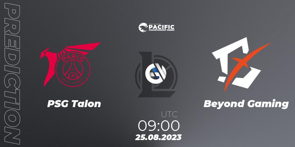 PSG Talon - Beyond Gaming: Maç tahminleri. 25.08.2023 at 09:00, LoL, PACIFIC Championship series Playoffs