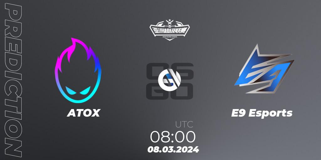 ATOX - E9 Esports: Maç tahminleri. 08.03.2024 at 08:00, Counter-Strike (CS2), Asian Super League Season 2