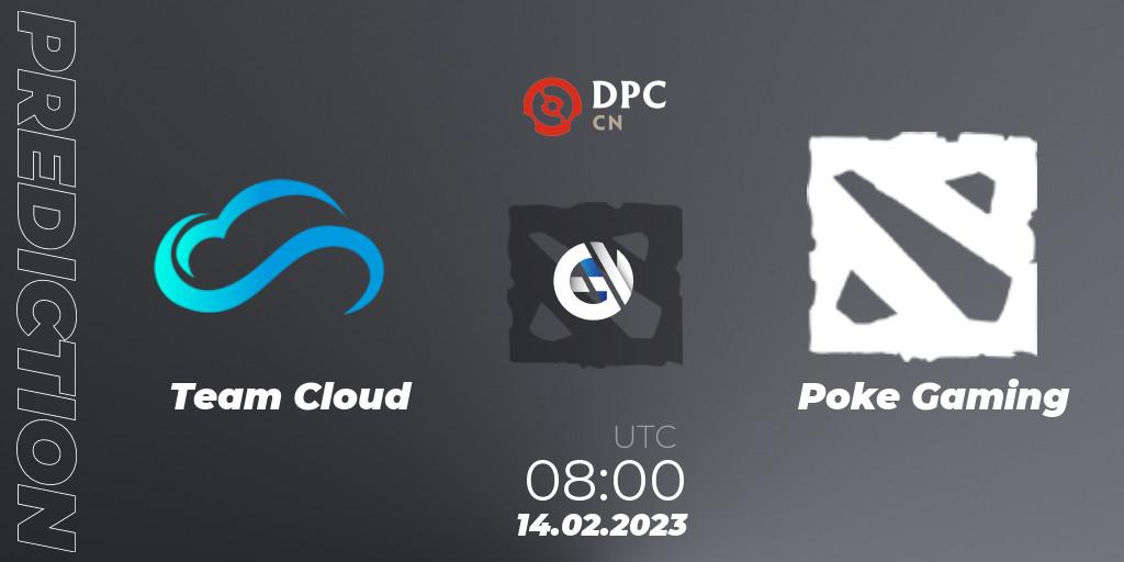 Team Cloud - Poke Gaming: Maç tahminleri. 14.02.2023 at 08:00, Dota 2, DPC 2022/2023 Winter Tour 1: CN Division II (Lower)