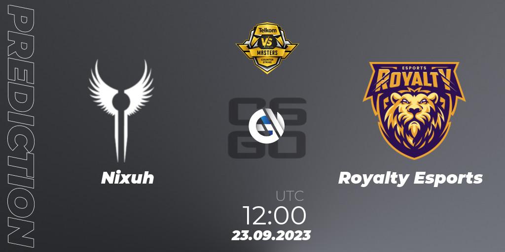 Nixuh - Royalty Esports: Maç tahminleri. 23.09.2023 at 12:00, Counter-Strike (CS2), VS Gaming League Masters 2023