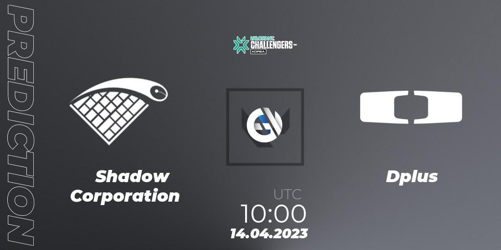 Shadow Corporation - Dplus: Maç tahminleri. 14.04.2023 at 10:00, VALORANT, VALORANT Challengers 2023: Korea Split 2 - Regular League