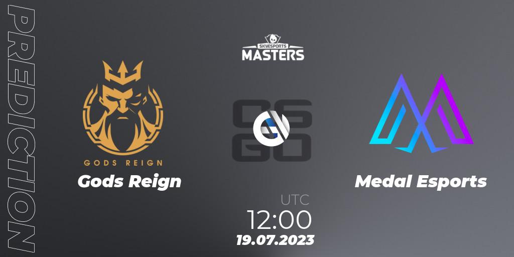 Gods Reign - Medal Esports: Maç tahminleri. 19.07.2023 at 12:00, Counter-Strike (CS2), Skyesports Masters 2023: Regular Season
