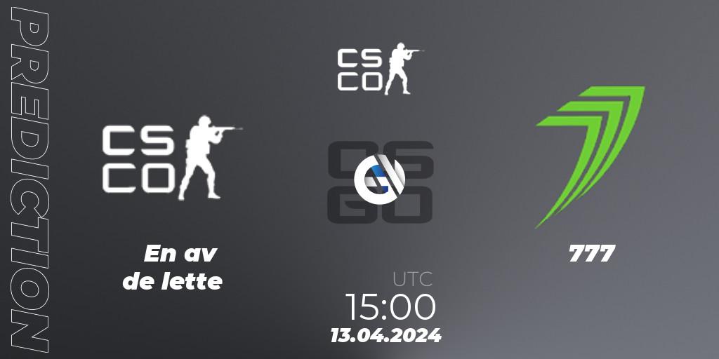 En av de lette - 777: Maç tahminleri. 13.04.2024 at 16:25, Counter-Strike (CS2), Bergen Games 2024