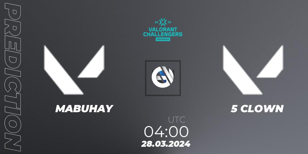 MABUHAY - 5 CLOWN: Maç tahminleri. 28.03.2024 at 04:00, VALORANT, VALORANT Challengers Indonesia 2024: Split 1