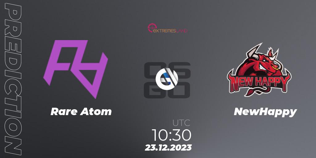 Rare Atom - NewHappy: Maç tahminleri. 23.12.2023 at 10:30, Counter-Strike (CS2), eXTREMESLAND 2023: Chinese Qualifier