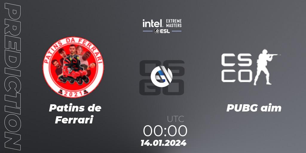 Patins de Ferrari - PUBG aim: Maç tahminleri. 14.01.2024 at 19:40, Counter-Strike (CS2), Intel Extreme Masters China 2024: South American Open Qualifier #1