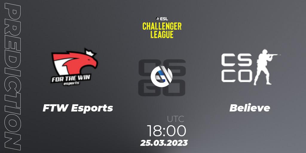 FTW Esports - Believe: Maç tahminleri. 25.03.23, CS2 (CS:GO), ESL Challenger League Season 44 Relegation: Europe