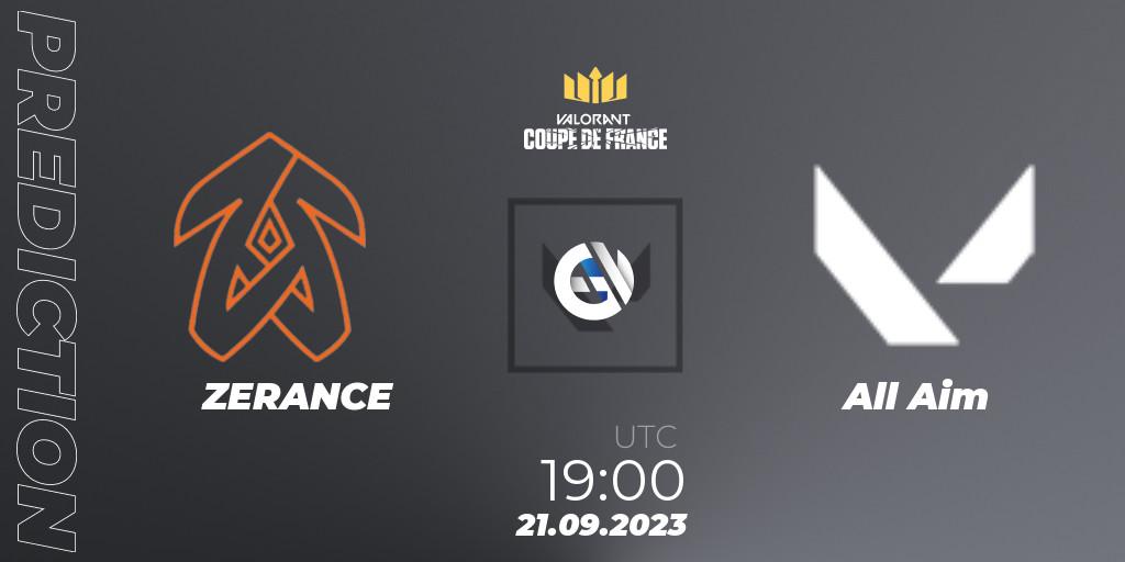 ZERANCE - All Aim: Maç tahminleri. 21.09.2023 at 19:15, VALORANT, VCL France: Revolution - Coupe De France 2023