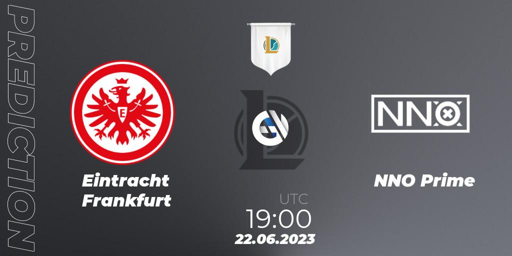 Eintracht Frankfurt - NNO Prime: Maç tahminleri. 22.06.23, LoL, Prime League Summer 2023 - Group Stage