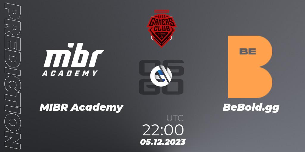 MIBR Academy - BeBold.gg: Maç tahminleri. 05.12.2023 at 22:00, Counter-Strike (CS2), Gamers Club Liga Série A: Esquenta