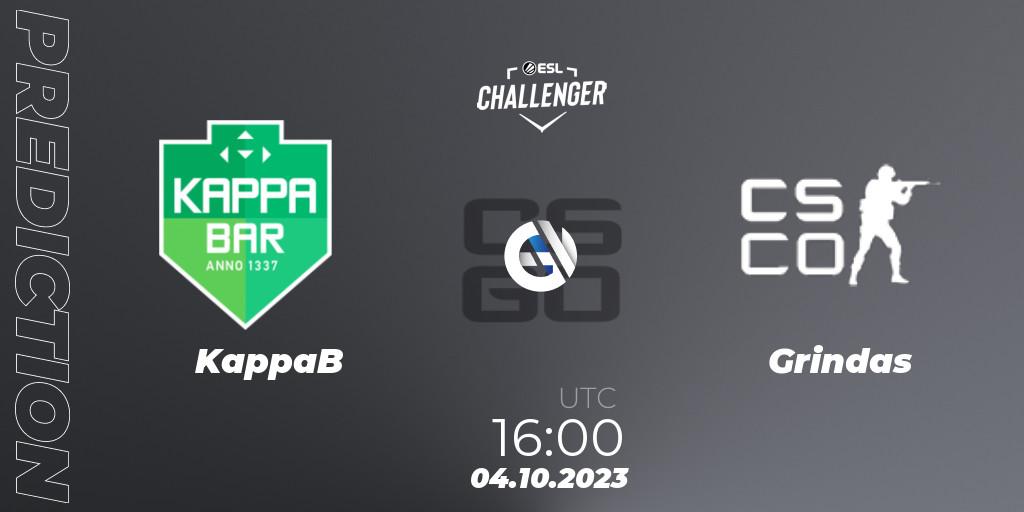 KappaB - Grindas: Maç tahminleri. 04.10.2023 at 16:00, Counter-Strike (CS2), ESL Challenger at DreamHack Winter 2023: European Open Qualifier