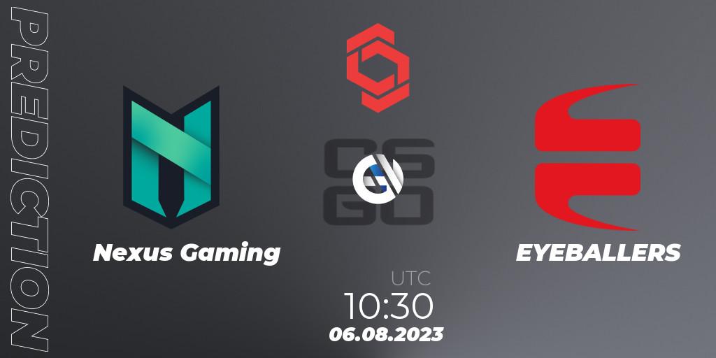 Nexus Gaming - EYEBALLERS: Maç tahminleri. 06.08.2023 at 10:30, Counter-Strike (CS2), CCT Central Europe Series #7