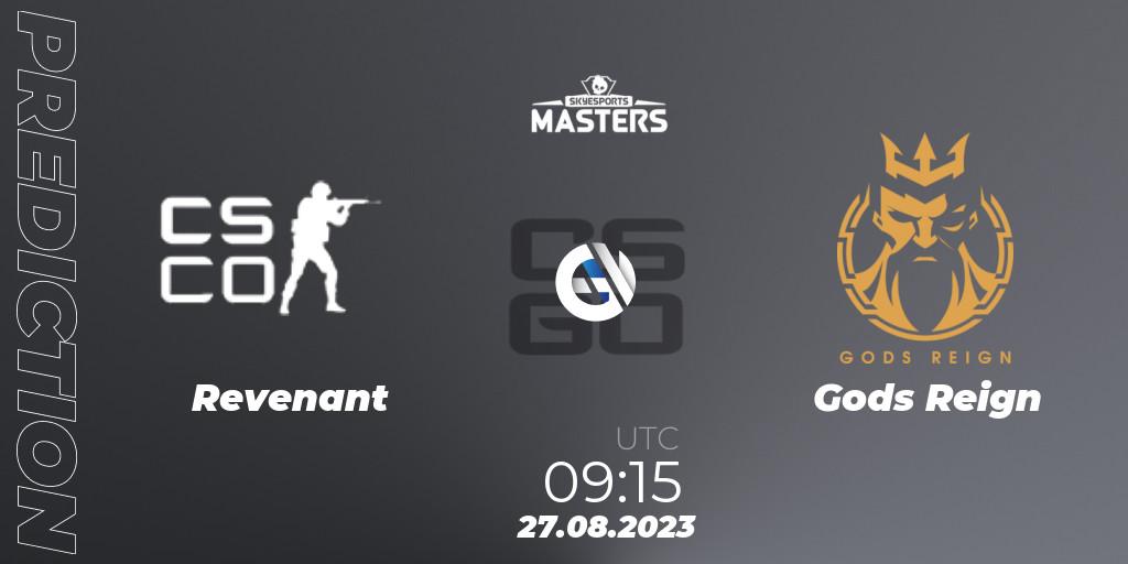 Revenant (Indian team) - Gods Reign: Maç tahminleri. 27.08.2023 at 11:05, Counter-Strike (CS2), Skyesports Masters 2023 Finals