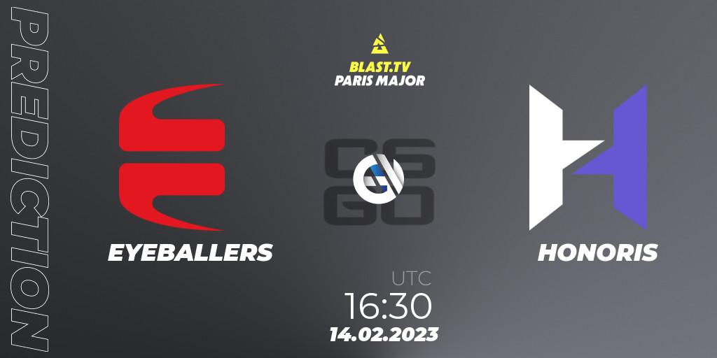 EYEBALLERS - HONORIS: Maç tahminleri. 14.02.2023 at 16:30, Counter-Strike (CS2), BLAST.tv Paris Major 2023 Europe RMR Open Qualifier