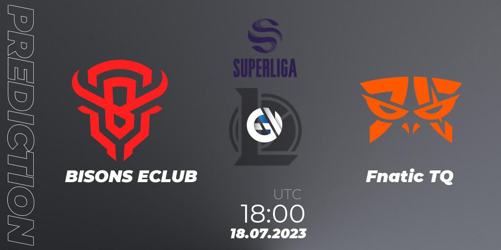 BISONS ECLUB - Fnatic TQ: Maç tahminleri. 20.06.2023 at 18:00, LoL, Superliga Summer 2023 - Group Stage