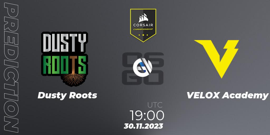 Dusty Roots - VELOX Academy: Maç tahminleri. 30.11.2023 at 19:00, Counter-Strike (CS2), Corsair Championship 2023