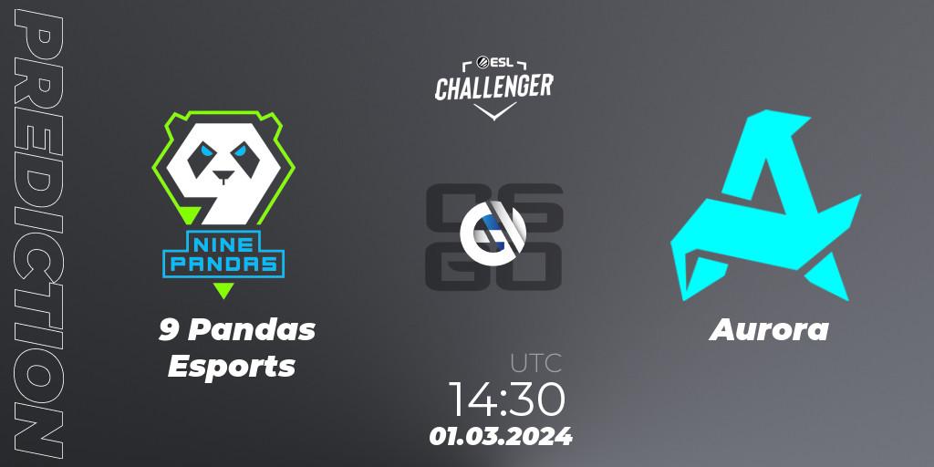 9 Pandas Esports - Aurora: Maç tahminleri. 01.03.2024 at 14:30, Counter-Strike (CS2), ESL Challenger #56: European Closed Qualifier