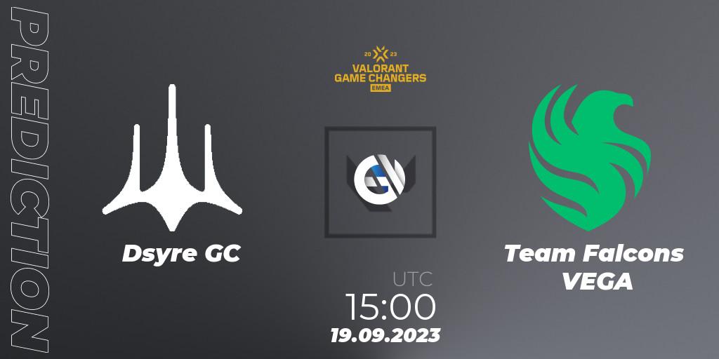 Dsyre GC - Team Falcons VEGA: Maç tahminleri. 19.09.2023 at 15:00, VALORANT, VCT 2023: Game Changers EMEA Stage 3 - Group Stage
