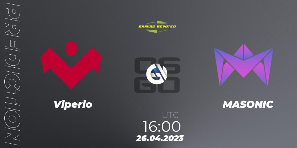 Viperio - MASONIC: Maç tahminleri. 27.04.2023 at 18:00, Counter-Strike (CS2), Gaming Devoted Become The Best: Series #1