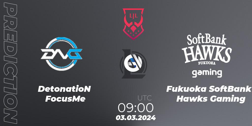 DetonatioN FocusMe - Fukuoka SoftBank Hawks Gaming: Maç tahminleri. 03.03.24, LoL, LJL 2024 Spring Playoffs